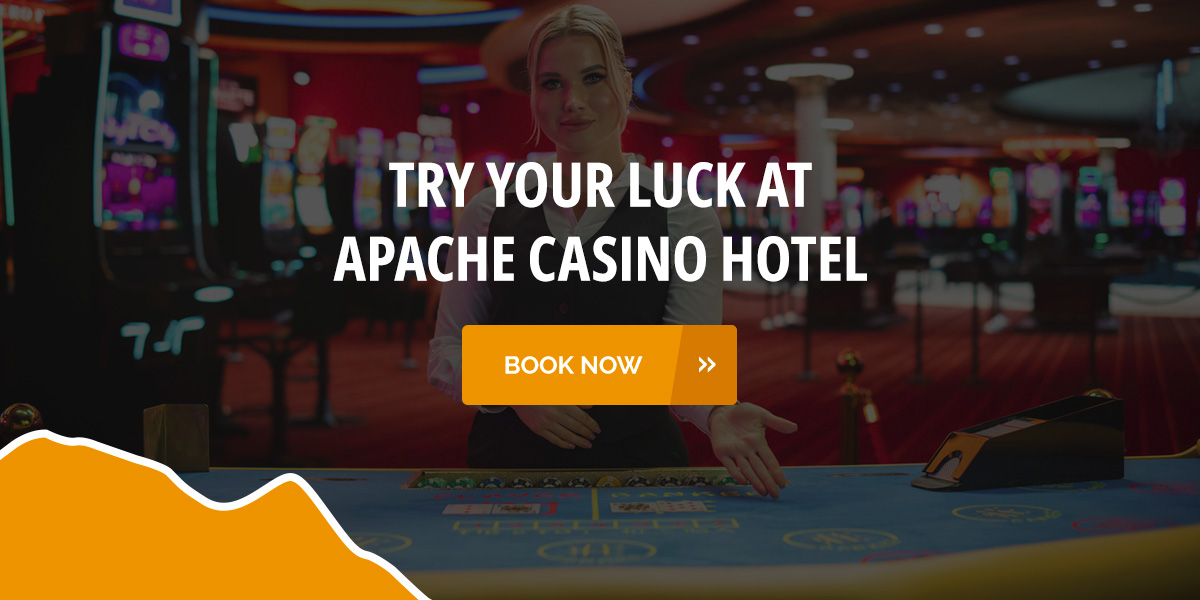 Try Your Luck at Apache Casino Hotel